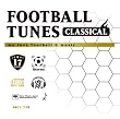 サッカー・マガジン推薦 フットボール・チューンズ -クラシカル-