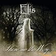 Show Me the Way