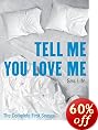 Tell Me You Love Me: The Complete First Season