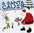A SANTA CAUSE IT’S A PUNK ROCK CHRISTMAS VOL.2