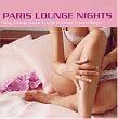 PARIS LOUNGE NIGHTS Sexy Female Voices Indulge in Classic French Songs