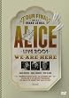 ALICE LIVE 2001 WE ARE HERE at 大阪城ホール
