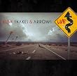 Snakes & Arrows Live