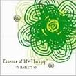 Essence of life“happy”