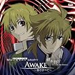 TVアニメ「モノクローム・ファクター」エンディングテーマ「AWAKE~僕のすべて~」/歌:昶&賢吾