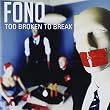 too broken to break
