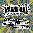 Music for an Accelerated Culture