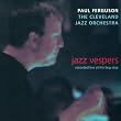 Paul Ferguson Jazz Vespers