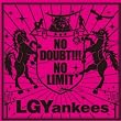 ＮＯ　ＤＯＵＢＴ！！！－ＮＯ　ＬＩＭＩＴ（初回限定盤）（ＤＶＤ付）