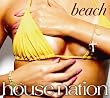 HOUSE NATION Beach