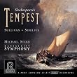 Sullivan, Sibelius: Shakespeare's Tempest