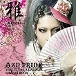 AZN PRIDE-THIS IZ THE JAPANESE KABUKI ROCK-(DVD付)