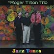 Jazz Tones - Roger Tilton Trio feat. Henry Franklin[Import]