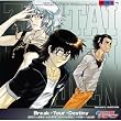 Break+Your+Destiny TVアニメ「絶対可憐チルドレン」3rdエンディング