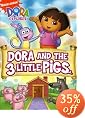 Dora the Explorer: Dora and The Three Little Pigs