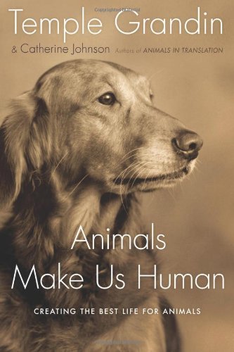 Book cover for request_ebook Animals Make Us Human Creating the Best Life for Animals