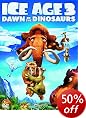 Ice Age 3: Dawn of the Dinosaurs