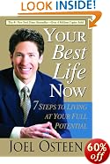Your Best Life Now: 7 Steps to Living at Your Full Potential: Joel Osteen