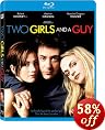 Two Girls and a Guy