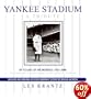 Yankee Stadium: A Tribute: 85 Years of Memories: 1923-2008