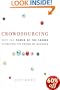 Crowdsourcing: Why the Power of the Crowd Is Driving the Future of Business