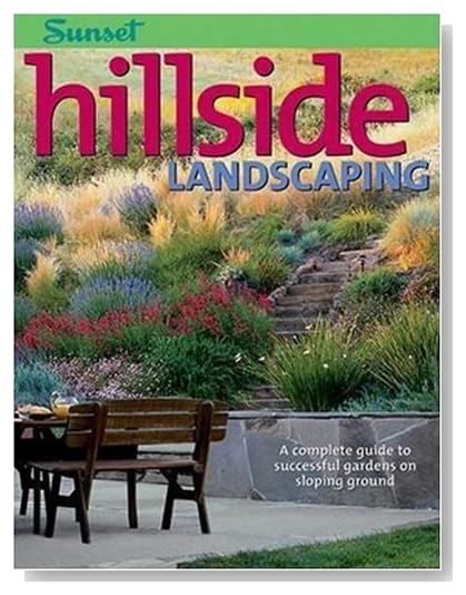 Hillside Landscaping: A Complete Guide to Successful Gardens on Sloping Ground [Bargain Price] [Paperback]