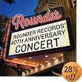 Rounder Records 40th Anniversary