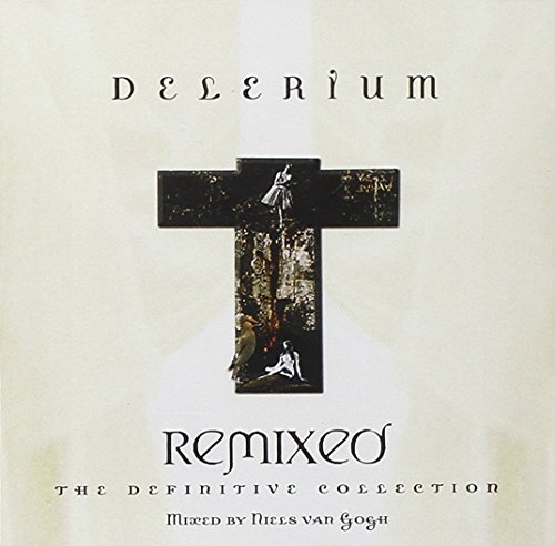 Delerium - Remixed: The Definitive Collection