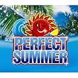 PERFECT SUMMER