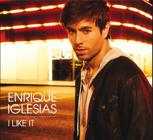 Enrique Iglesias - I Like It