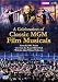 A Celebration of Classic MGM Musicals [DVD] [2009]