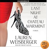 Last Night at Chateau Marmont: A Novel (Audio Download): Lauren Weisberger, Merritt Wever