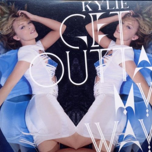 Kylie Minogue - Get Outta My Way