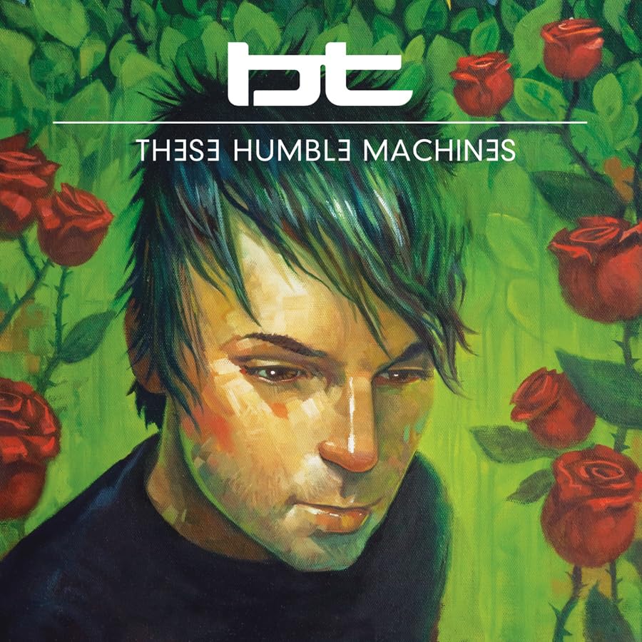 BT - These Humble Machines