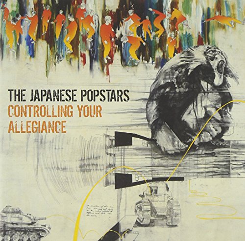 The Japanese Popstars - Controlling Your Allegiance