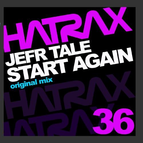 Jefr Tale - Start Again