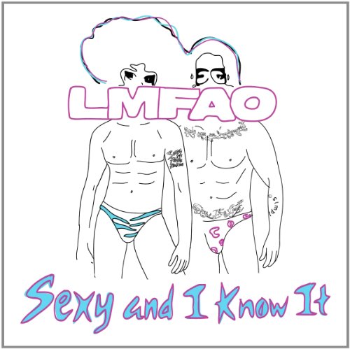 LMFAO - Sexy And I Know It