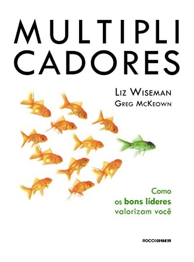 Multiplicadores, por Liz Wiseman