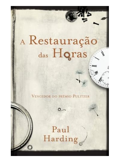 A Restauração das Horas, por Paul Harding
