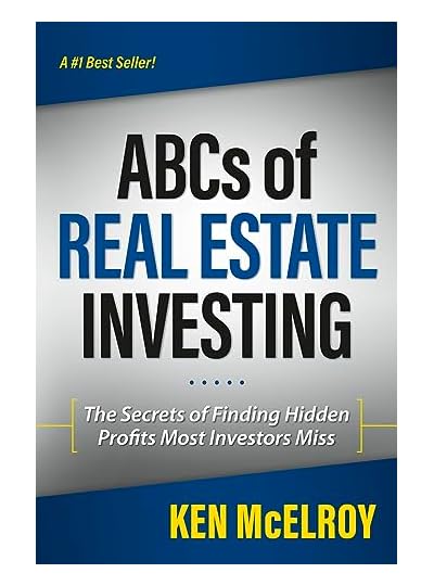 The ABCs of Real Estate Investing, por Ken McElroy