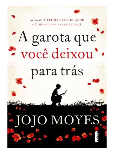 A Garota Que Você Deixou Para Trás, por Jojo Moyes