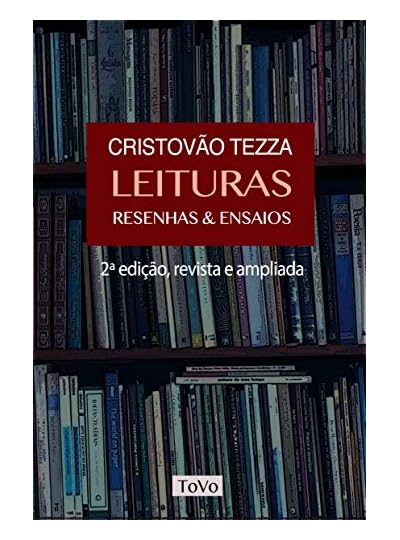 Leituras - Resenhas & Ensaios, por Cristovão Tezza
