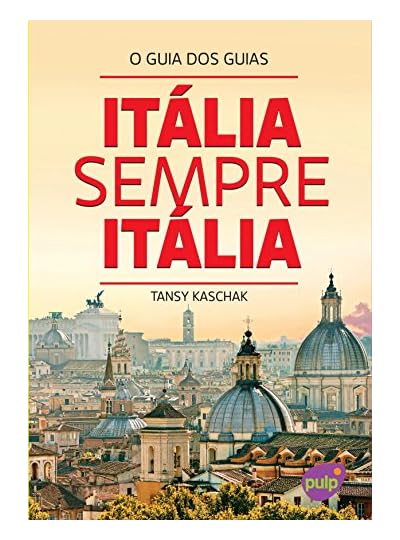 Itália Sempre Itália, por Tansy Kaschak