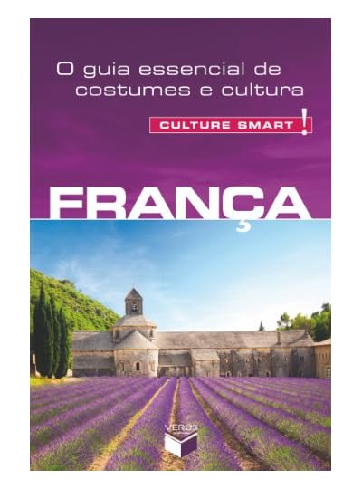 França - O Guia Essencial De Costumes E Cultura, por Barry Tomalin