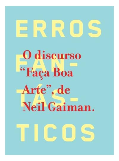 Faça Boa Arte, por Neil Gaiman