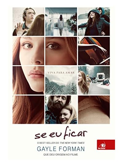 Se Eu Ficar: Viva Para Amar, por Gayle Forman