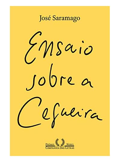 Ensaio Sobre A Cegueira, por José Saramago
