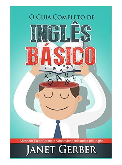 Inglês: O Guia Completo De Inglês Básico