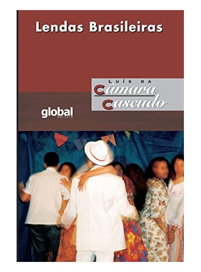 Lendas Brasileiras, por Luís da Câmara Cascudo