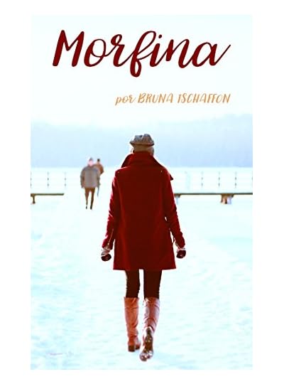 Morfina, por Bruna Tschaffon